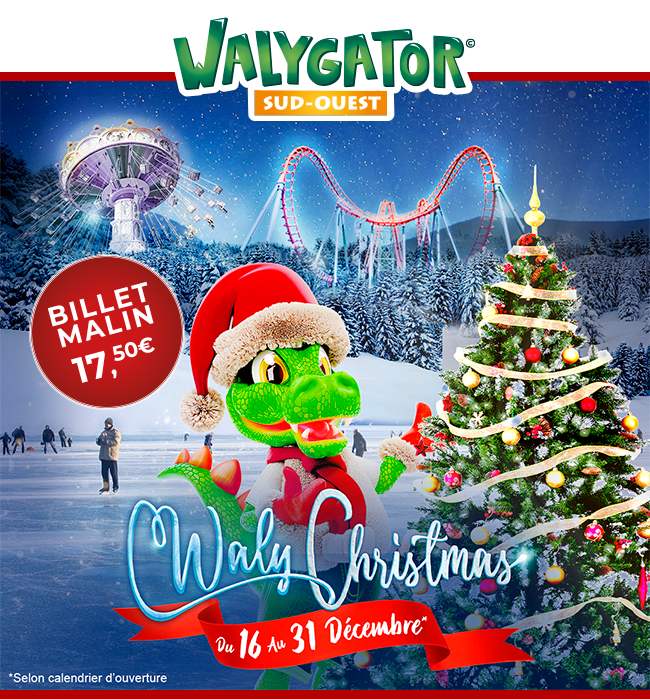 Waly'Christmas du 16 au 30 décembre - selon calendrier d'ouverture